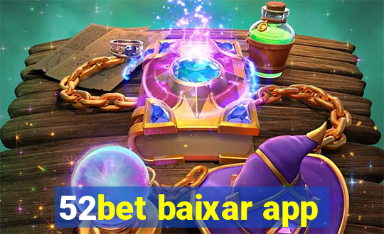 52bet baixar app